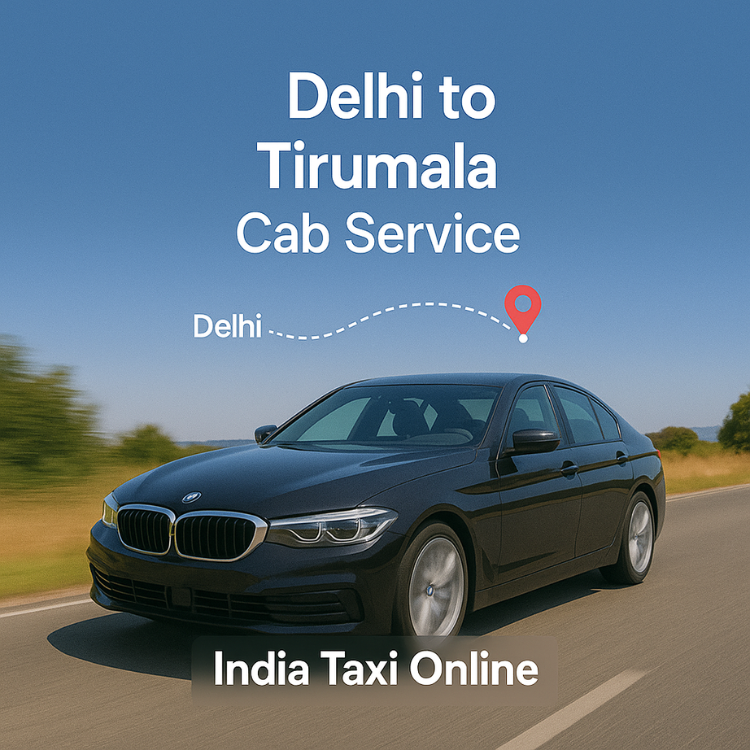 Delhi to Tirumala Cab Service Delhi to Tirumala Cab Service
