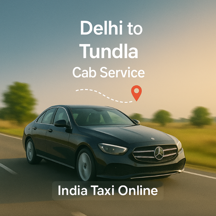 Delhi to Tundla Cab Service Delhi to Tundla Cab Service