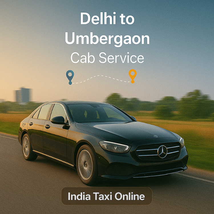 Delhi to Umbergaon Cab Service Delhi to Umbergaon Cab Service