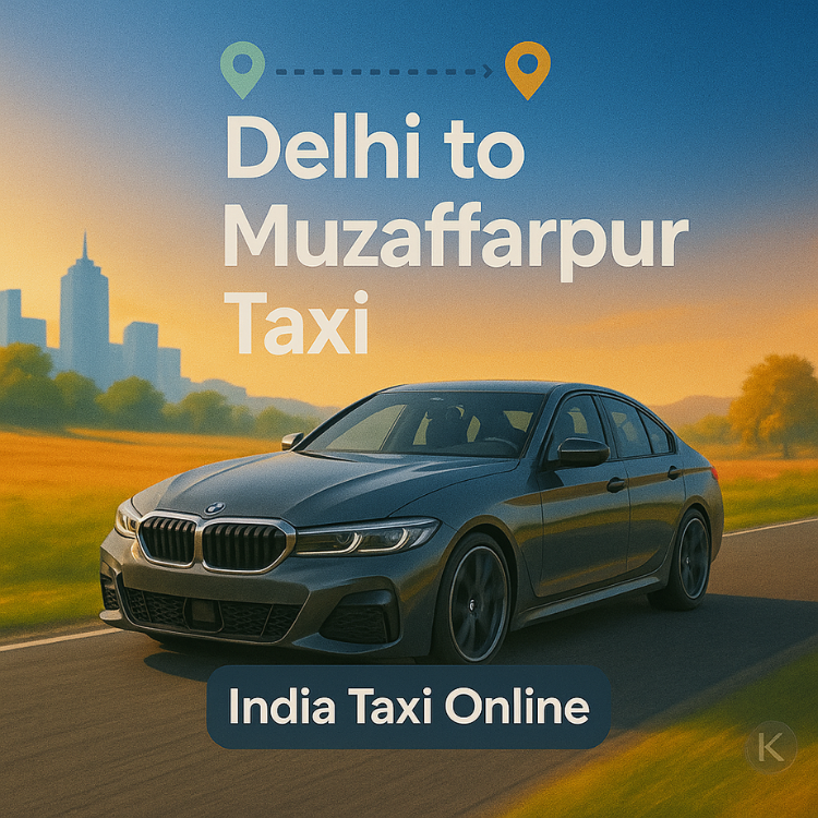 Delhi to Muzaffarpur Taxi