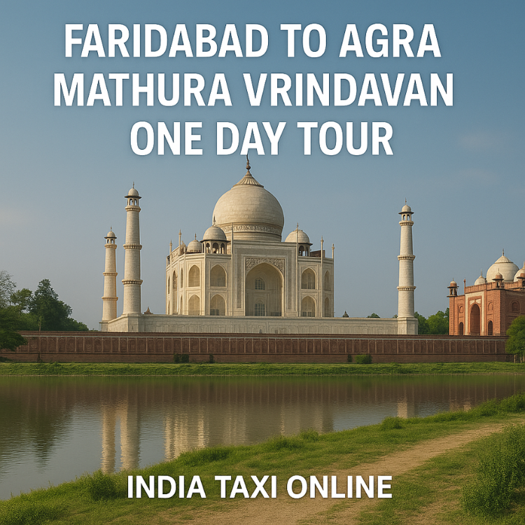 Faridabad to Agra Mathura Vrindavan One Day Tour