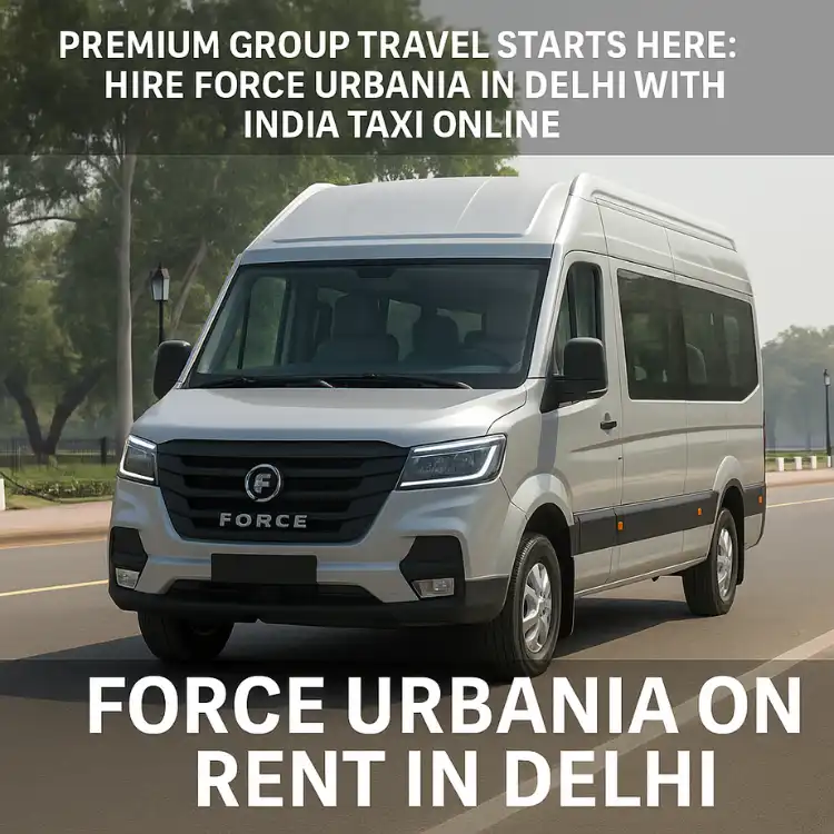 Force Urbania on rent in Delhi