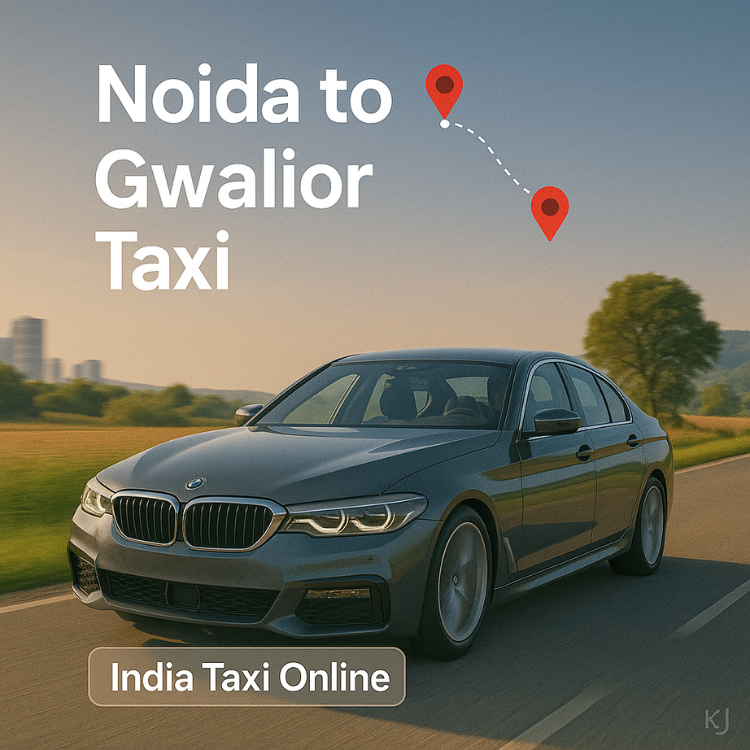 Noida to Gwalior Taxi