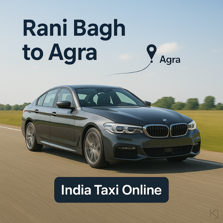 Rani Bagh to Agra Taxi