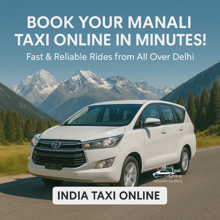 Book Online Manali Taxi from Delhi – India Taxi Online Book Online Manali Taxi from Delhi – India Taxi Online