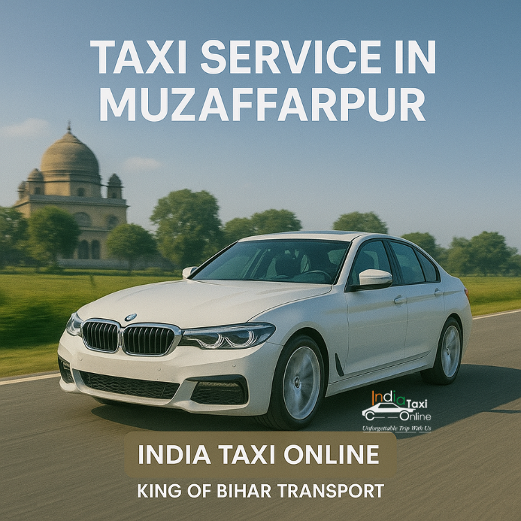 Taxi Service in Muzaffarpur Taxi Service in Muzaffarpur