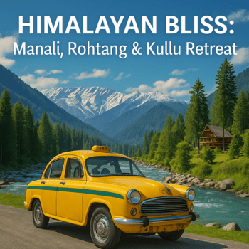Himalayan Bliss Manali, Rohtang & Kullu Retreat