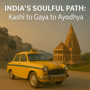 India’s Soulful Path Kashi to Gaya to Ayodhya