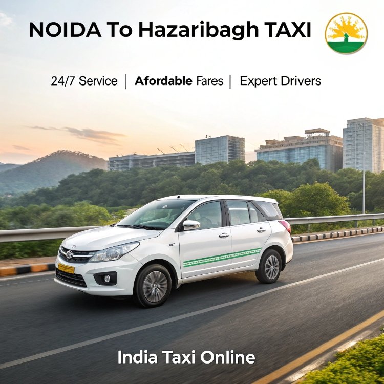 Noida to Hazaribagh Taxi Noida to Hazaribagh Taxi