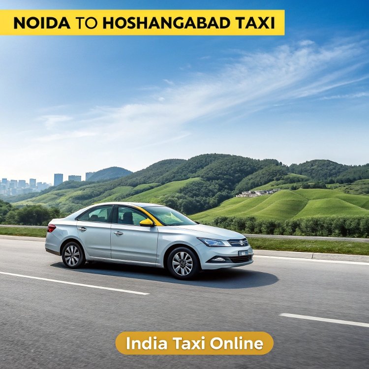 Noida to Hoshangabad Taxi