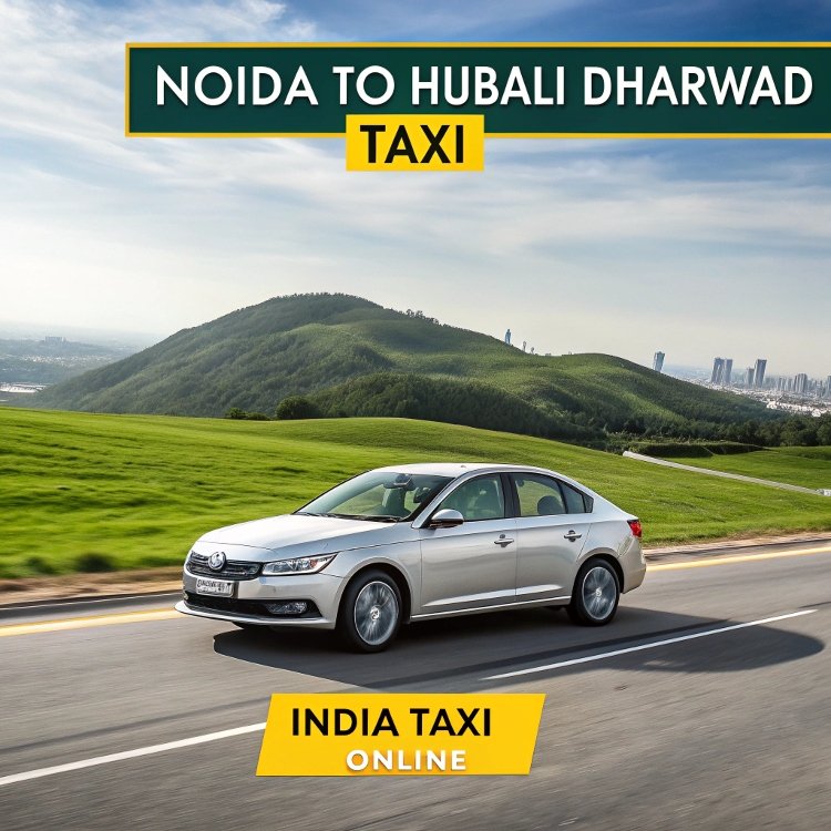 Noida to Hubali Dharwad Taxi