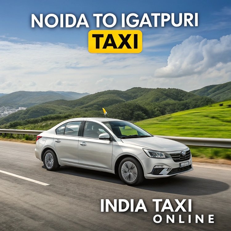 Noida to Igatpuri Taxi Noida to Igatpuri Taxi