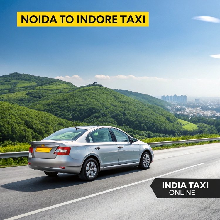 Noida to Indore Taxi