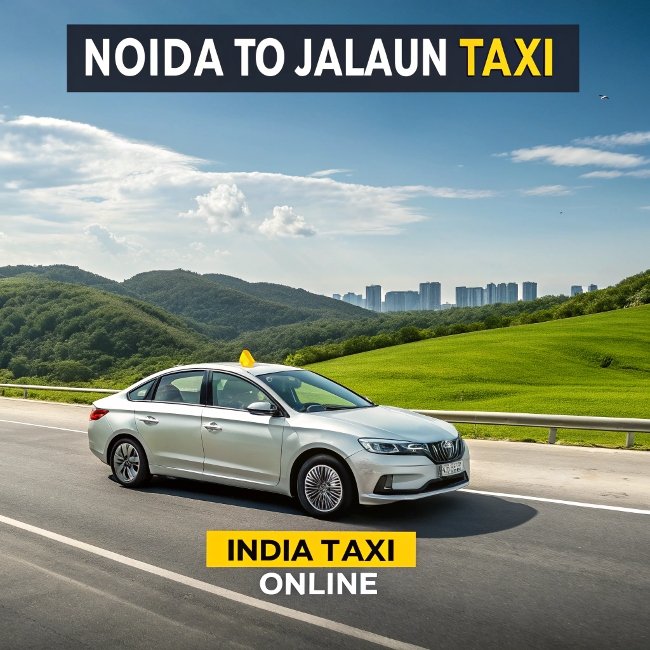 Noida to Jalaun Taxi
