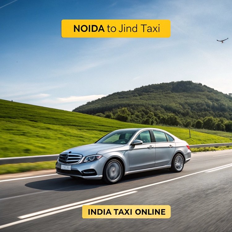 Noida to Jind Taxi Noida to Jind Taxi