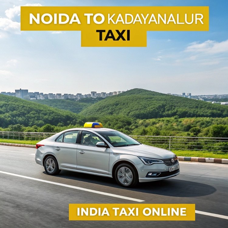 Noida to Kadayanallur Taxi Noida to Kadayanallur Taxi