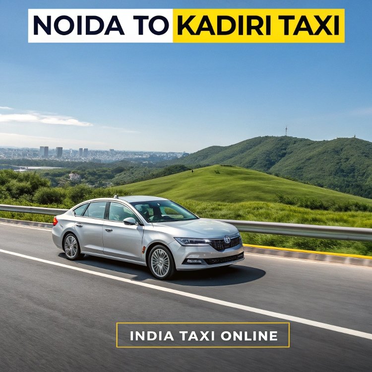 Noida to Kadiri Taxi Noida to Kadiri Taxi
