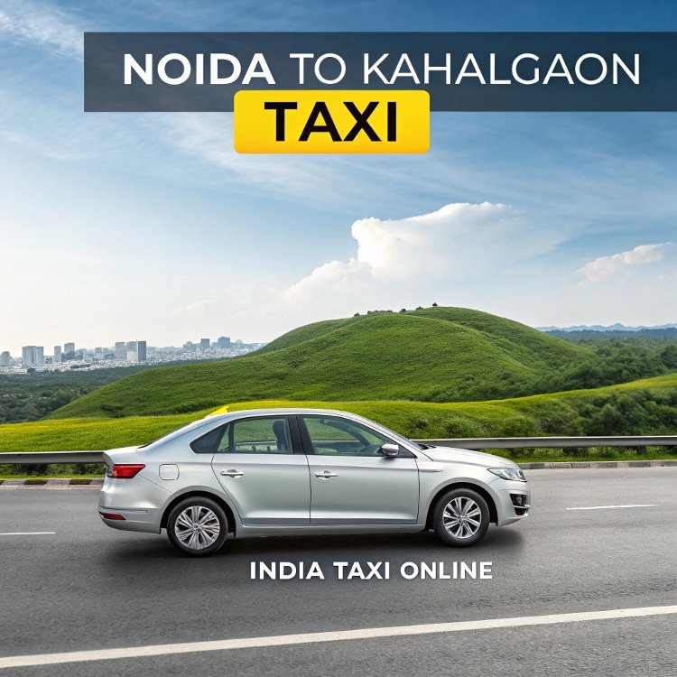 Noida to Kahalgaon Taxi Noida to Kahalgaon Taxi