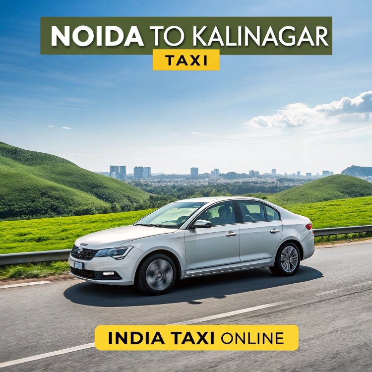 Noida to Kalinagar Taxi