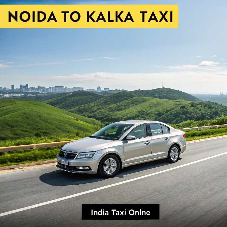 Noida to Kalka Taxi