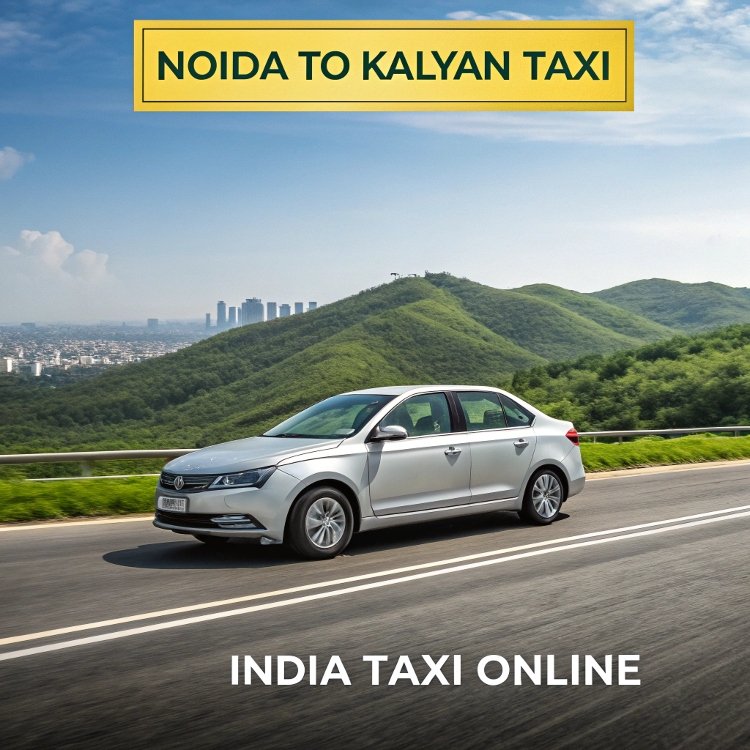 Noida to Kalyan Taxi Noida to Kalyan Taxi