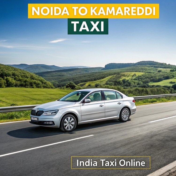 Noida to Kamareddi Taxi