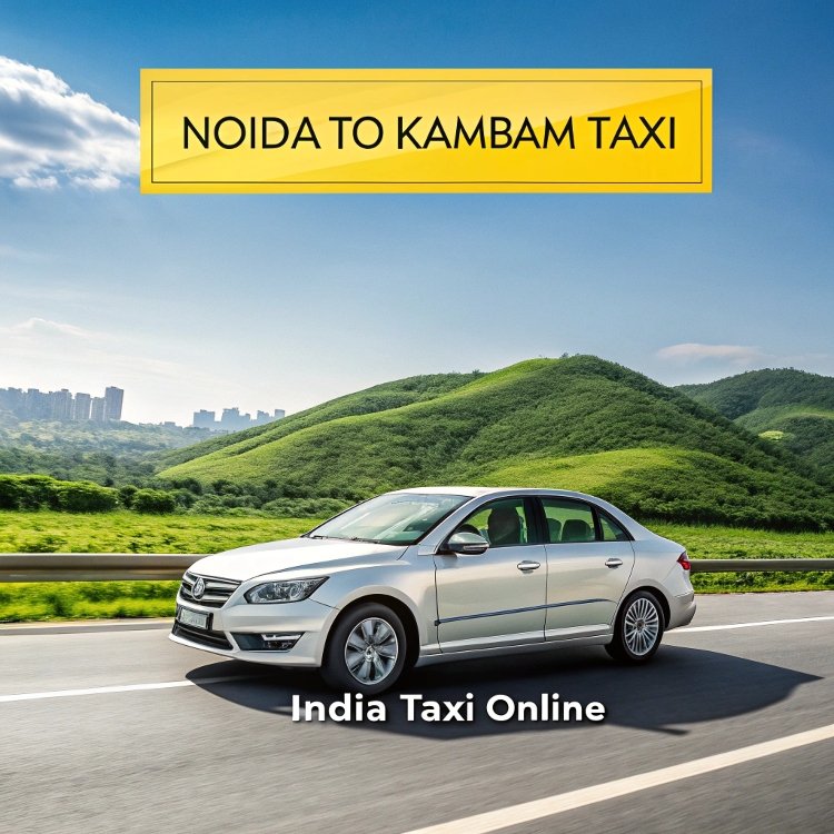 Noida to Kambam Taxi