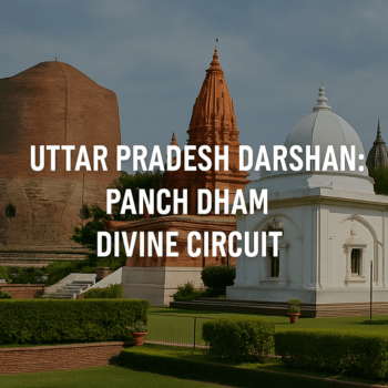 Uttar Pradesh Darshan Panch Dham Divine Circuit
