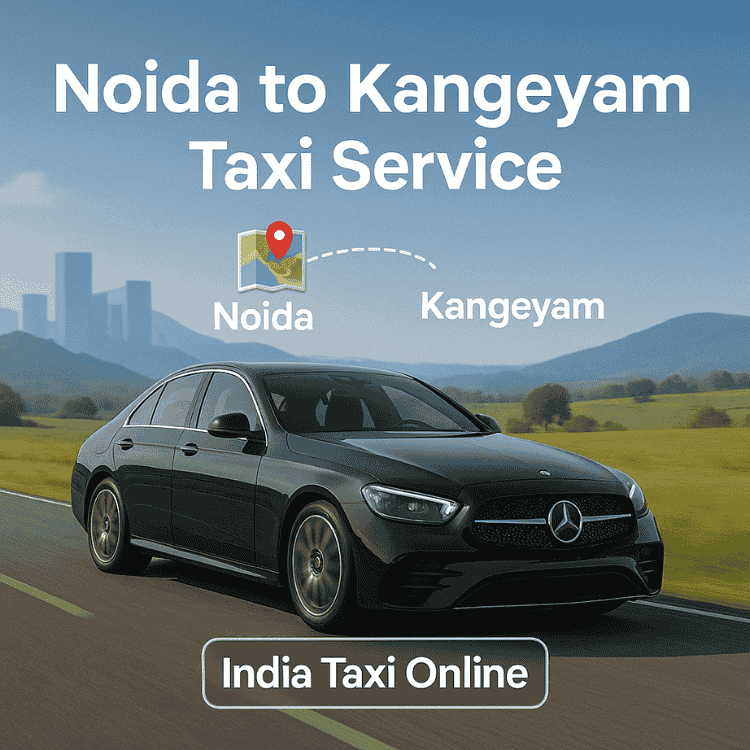 Noida to Kangeyam Taxi Noida to Kangeyam Taxi