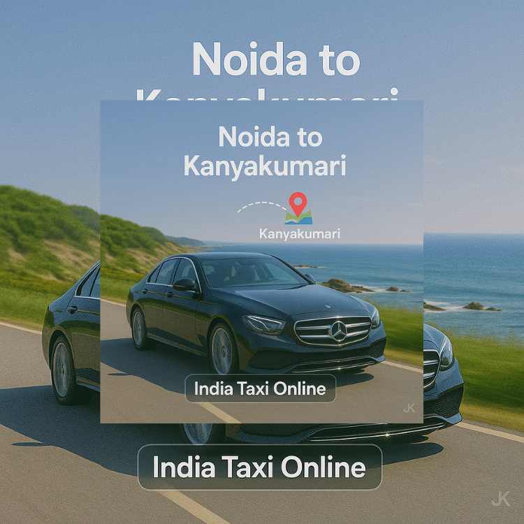 Noida to Kanyakumari Taxi