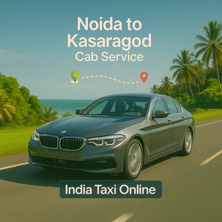 Noida to Kasaragod Taxi Noida to Kasaragod Taxi