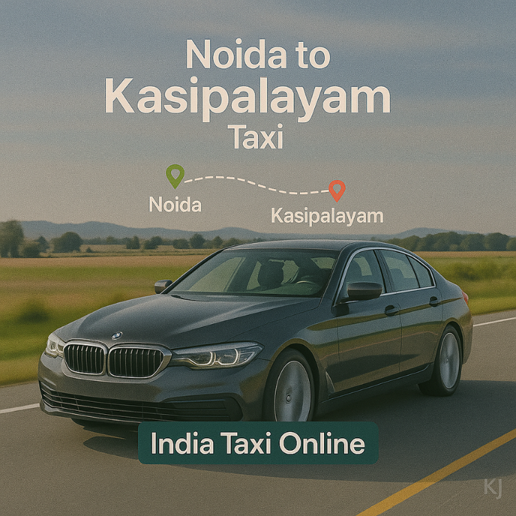 Noida to Kasipalayam Taxi