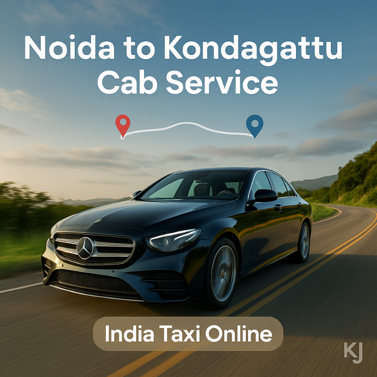Noida to Kondagattu Taxi