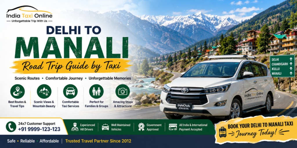 Delhi to Manali Road Trip Guide by Taxi