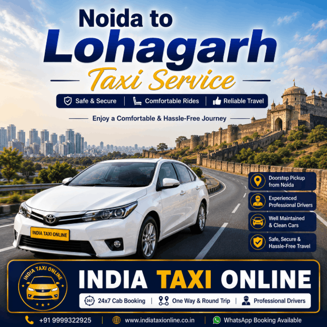 Noida to Lohagarh Taxi Noida to Lohagarh Taxi