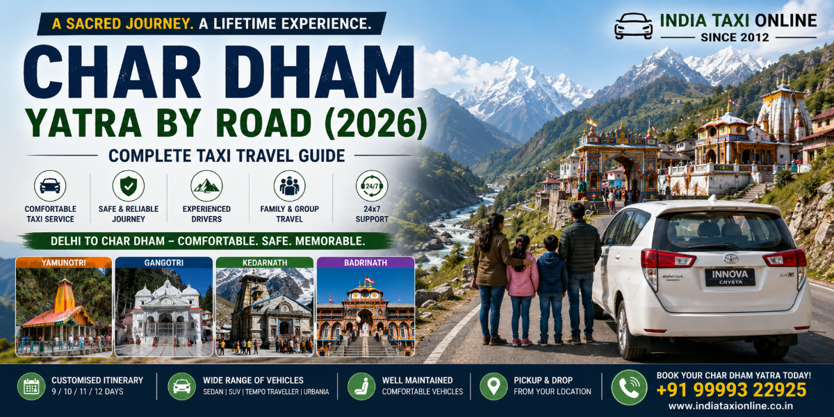 Char Dham Yatra by Road Complete Taxi Travel Guide 2026 Char Dham Yatra by Road Complete Taxi Travel Guide (2026)