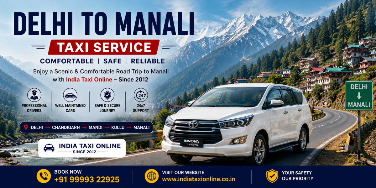 Delhi to Manali Taxi Service Delhi to Manali Taxi Service
