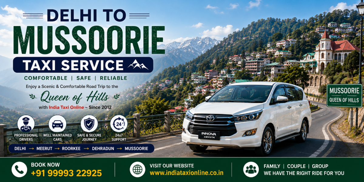 Delhi to Mussoorie Taxi Service Delhi to Mussoorie Taxi Service