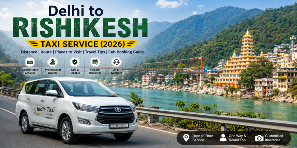 India Taxi Online 3 Delhi to Rishikesh Taxi Service by India Taxi Online with chauffeur-driven Innova Crysta on the Delhi–Haridwar–Rishikesh highway in Uttarakhand.