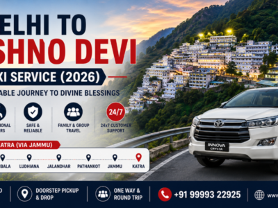 Delhi to Vaishno Devi Taxi Service (2026) Complete Road Trip & Travel Guide
