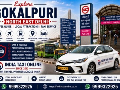 Gokalpuri in North East Delhi featuring Gokalpuri Metro Station, Signature Bridge and reliable taxi services by India Taxi Online.