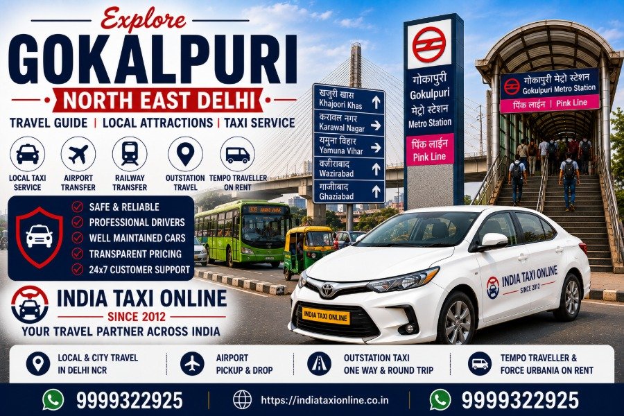 Gokalpuri in North East Delhi featuring Gokalpuri Metro Station, Signature Bridge and reliable taxi services by India Taxi Online.