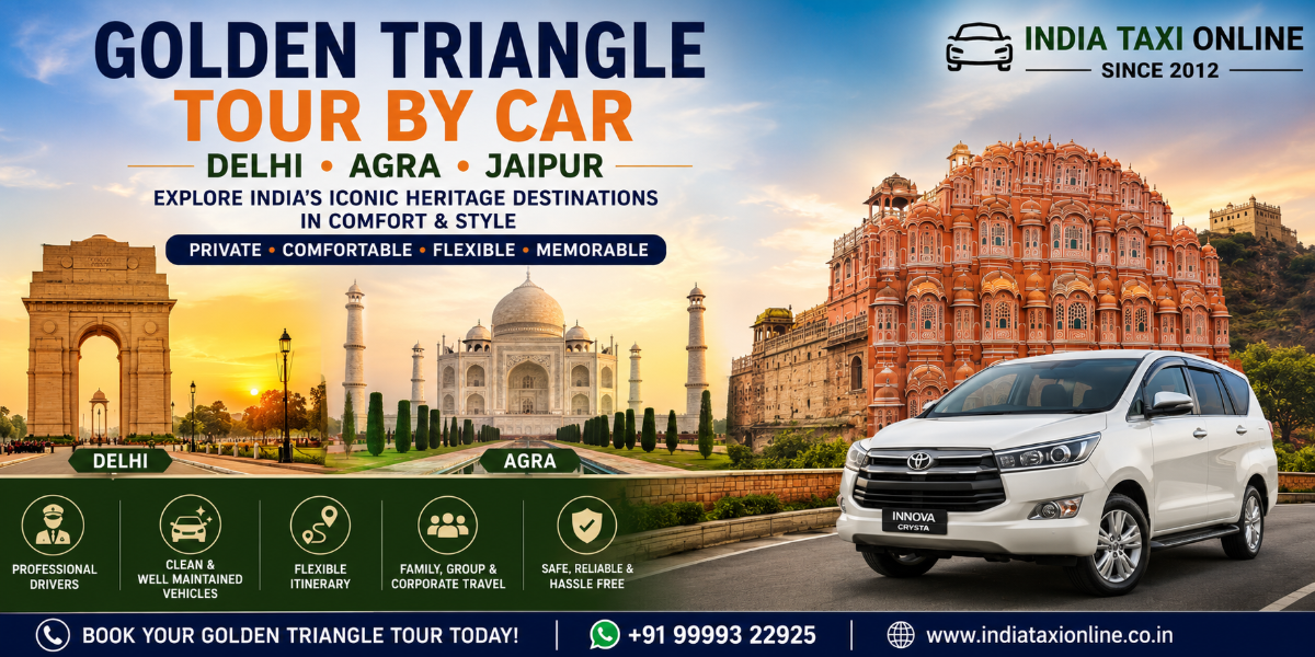 Golden Triangle Tour by Car 2026 Delhi, Agra & Jaipur Travel Guide Golden Triangle Tour by Car (2026) Delhi, Agra & Jaipur Travel Guide