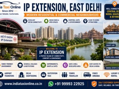 Modern residential buildings, Delhi Metro connectivity, green parks and commercial areas in IP Extension, East Delhi.
