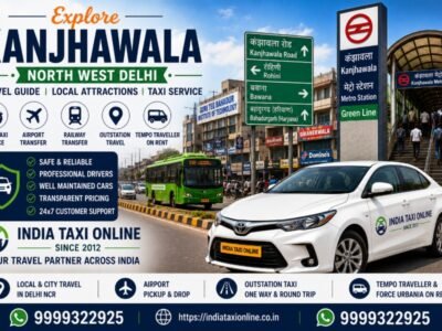 Kanjhawala in North West Delhi featuring local roads, nearby Metro connectivity and reliable taxi services by India Taxi Online.