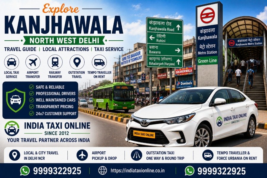 Kanjhawala in North West Delhi featuring local roads, nearby Metro connectivity and reliable taxi services by India Taxi Online.