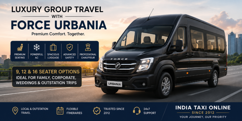 India Taxi Online 1 Luxury Force Urbania by India Taxi Online with premium reclining seats, spacious interiors and chauffeur-driven luxury group travel for family holidays, corporate events, airport transfers and outstation tours.