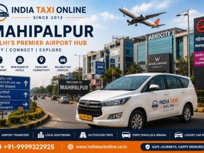 Modern Mahipalpur streets near Delhi Airport with hotels, Aerocity and excellent road connectivity