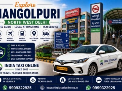 Mangolpuri in North West Delhi featuring Delhi Metro Green Line, local markets and reliable taxi services by India Taxi Online.