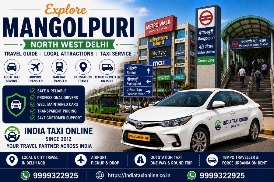 Mangolpuri in North West Delhi featuring Delhi Metro Green Line, local markets and reliable taxi services by India Taxi Online.